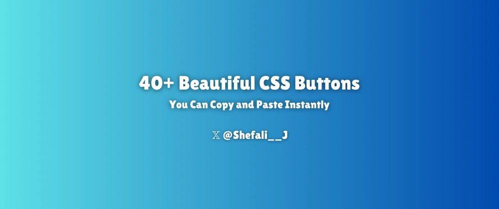 40+ Beautiful CSS Buttons for Web Devs | Copy &amp; Use Now