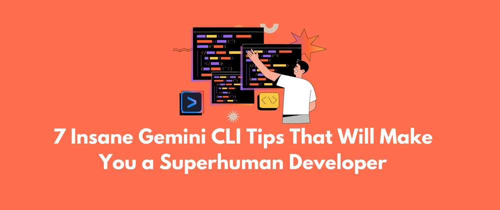 7 Insane Gemini CLI Tips for Superhuman Developers