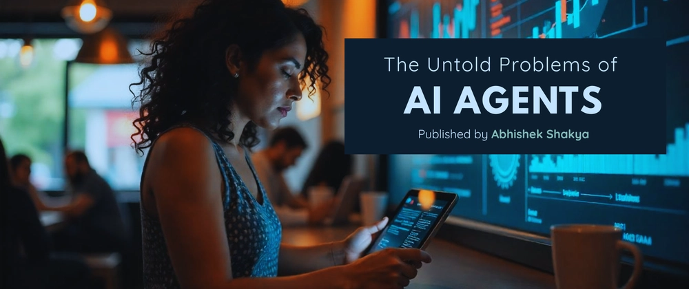 AI Agents: 데이터 품질, 개인정보, 복잡한 작업의 숨은 문제점