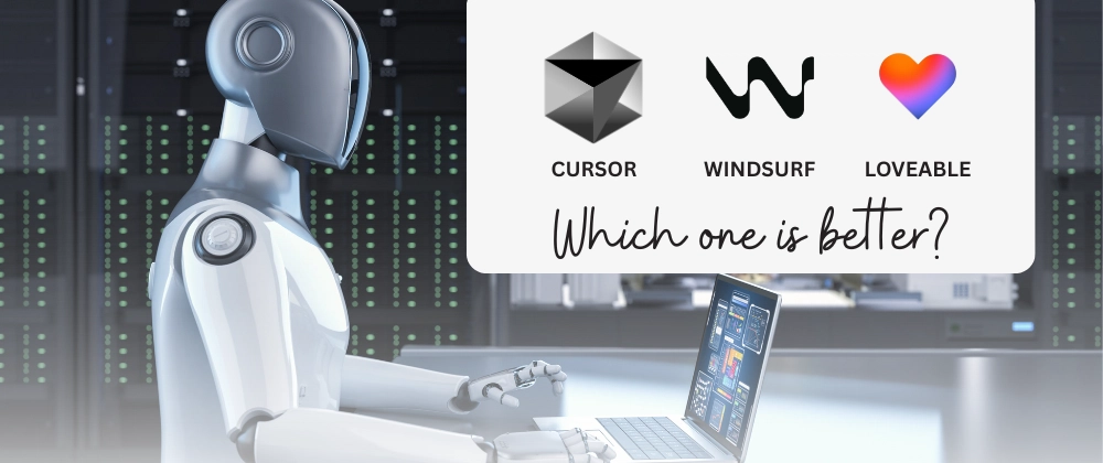 AI 개발 도구 선택 가이드: Cursor, Windsurf, Loveable 비교 분석