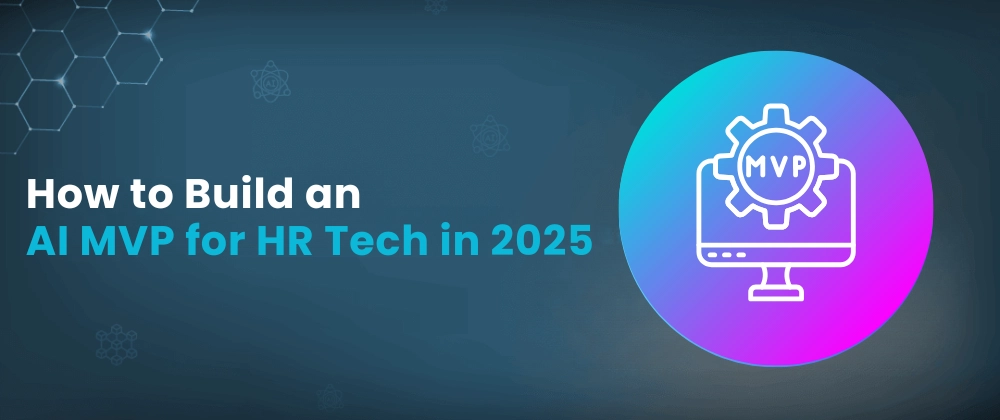 AI MVP 개발 가이드: HR Tech 실천 전략