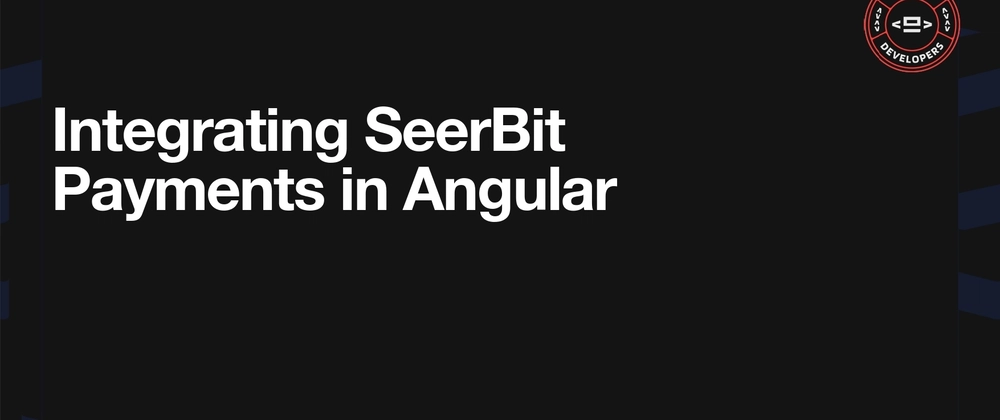 SeerBit Payment Integration for Angular Apps