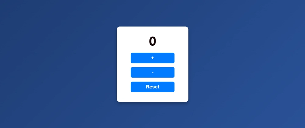 &quot;Build a Simple Counter App with HTML, CSS, and JavaScript&quot;