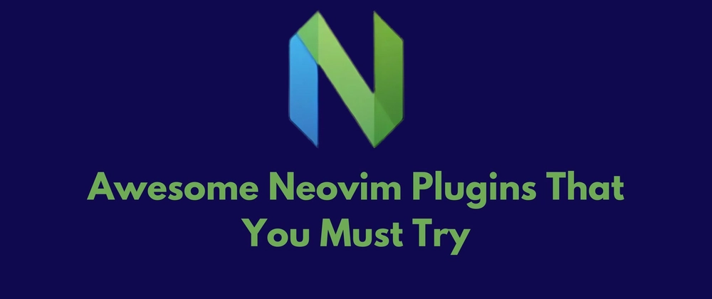 Awesome Neovim Plugins for AI, Performance &amp; Language Suppor