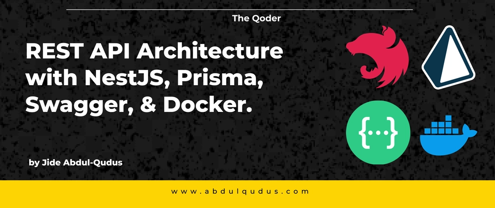 Build Scalable REST APIs with NestJS, Prisma, Docker &amp; Swagg