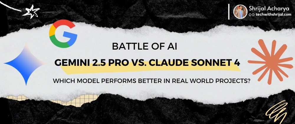Claude Sonnet 4 vs. Gemini 2.5 Pro: Real-World Development M