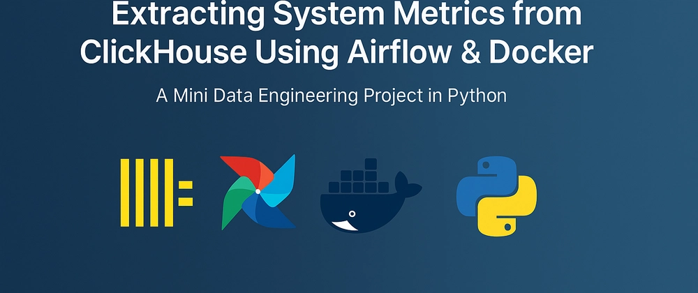 Airflow &amp; Docker로 ClickHouse 시스템 메트릭 자동화