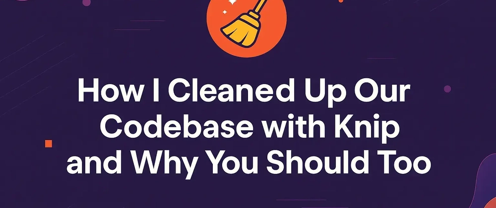 Knip으로 코드베이스 정리 및 CI/CD 최적화