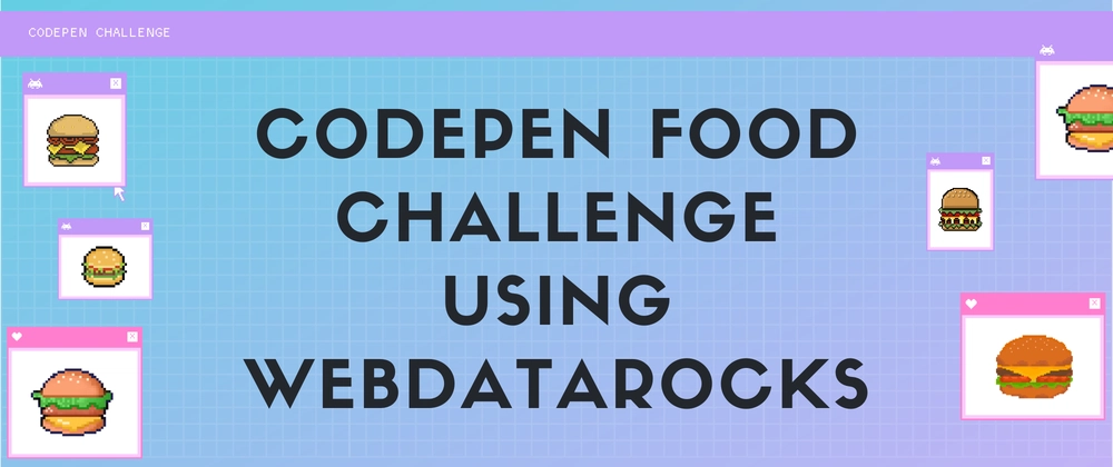 CodePen 챌린지: WebDataRocks로 맥도날드 메뉴 시각화