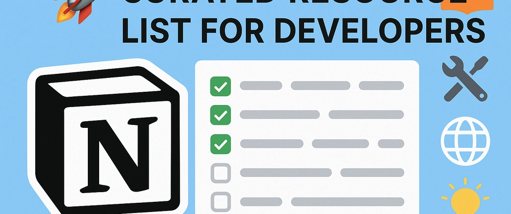 Developer Resources &amp; Productivity Tools: Notion-Based Learn