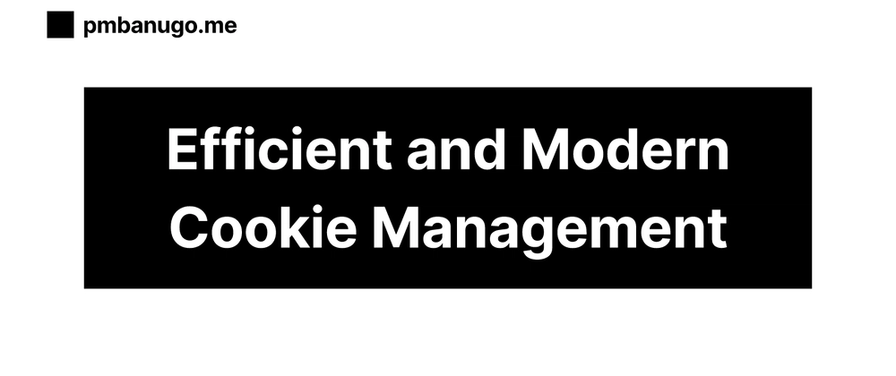 Efficient Cookie Management with Cookie Store API for Modern