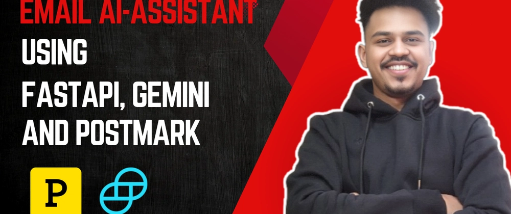 이메일 기반 AI 어시스턴트 구축: FastAPI, Gemini, Postmark 사례