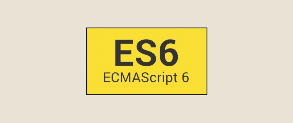ES6 Features Every Modern JavaScript Developer Must Know in 