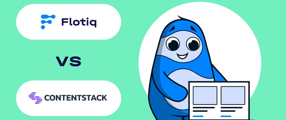 Flotiq vs Contentstack: Headless CMS 2025 비교 가이드 (33 charact