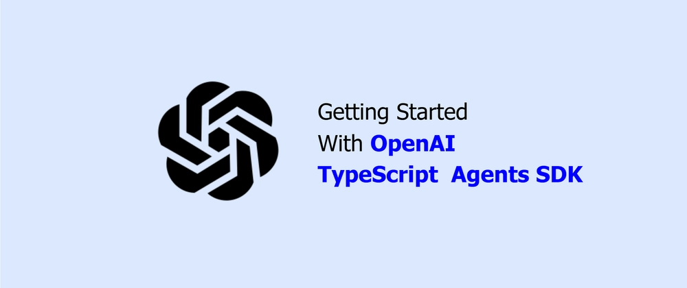 타이핑스크립트로 OpenAI 에이전트 SDK 시작하기