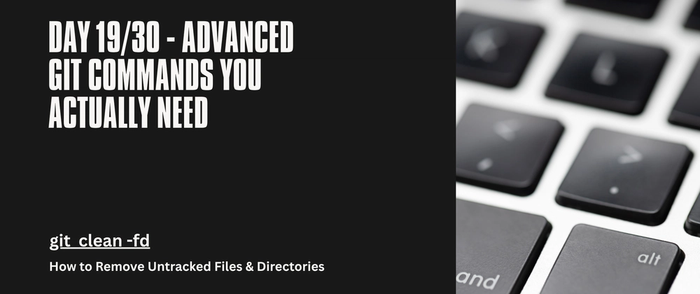 Git Clean -fd: Remove Untracked Files &amp; Directories