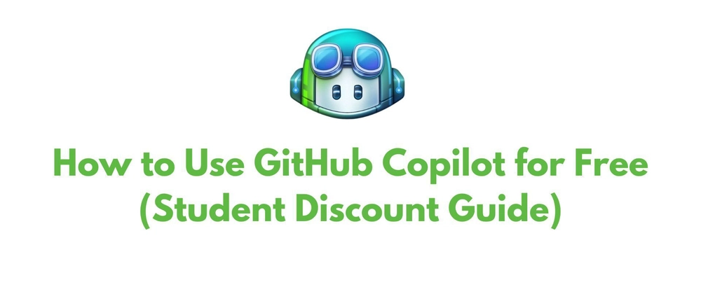 GitHub Copilot Student Discount Guide: Free Access &amp; Benefit