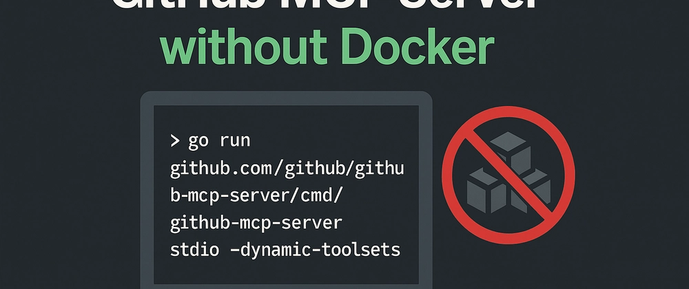 Install GitHub MCP Server Without Docker Using Go