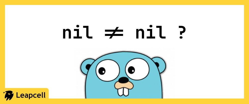 Go 인터페이스 nil != nil 트랩과 해결책