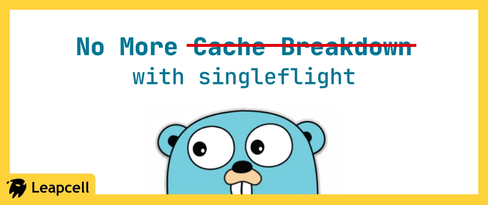 Go singleflight로 캐시 분해 방지 방법