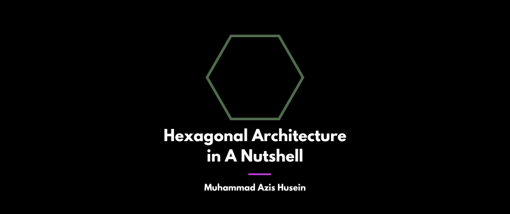 Hexagonal Architecture: Core Principles and Design