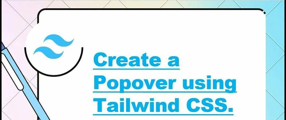 React와 Tailwind CSS로 Popover 만들기 방법