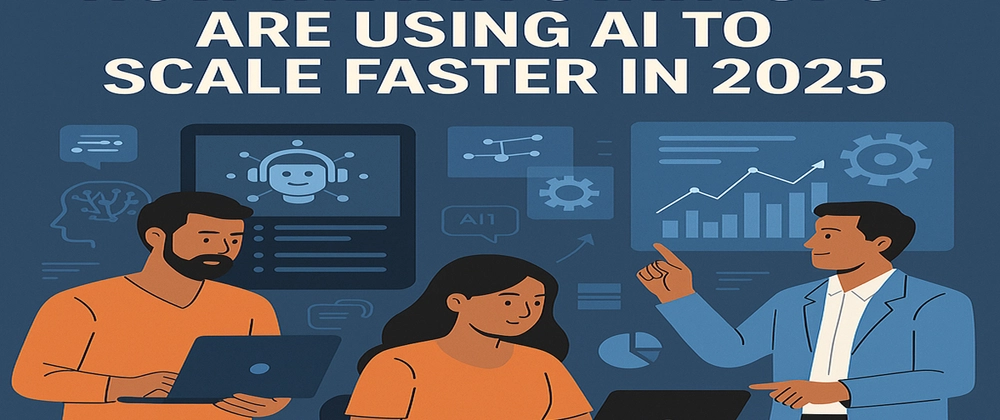 AI-Powered Scaling Strategies for Indian Startups in 2025