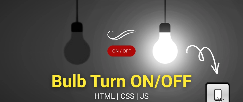 JavaScript, HTML, CSS Bulb ON/OFF Project for Beginners
