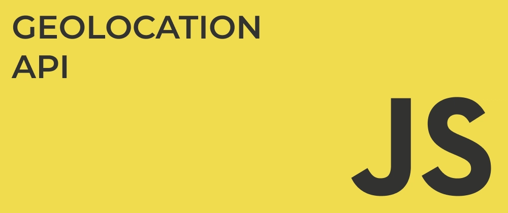 JavaScript Geolocation API로 위치 기반 서비스 개발