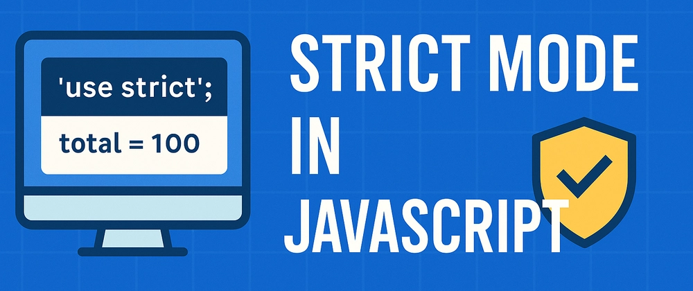 JavaScript Strict Mode: 안전하고 깔끔한 코드 작성 가이드