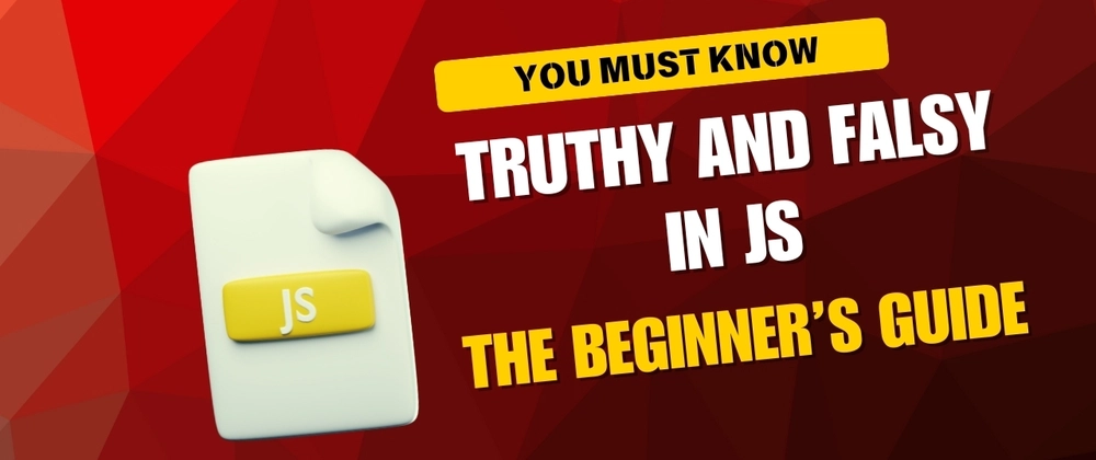 JavaScript truthy/falsy 개념 이해: 개발자 필수 지식