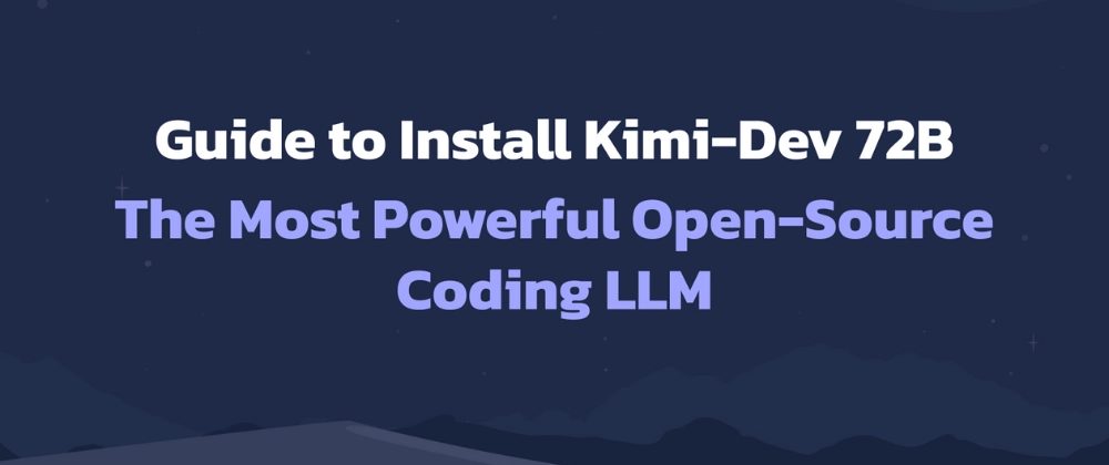 Kimi-Dev 72B 설치 가이드: 현실 개발용 오픈소스 코드 LLM