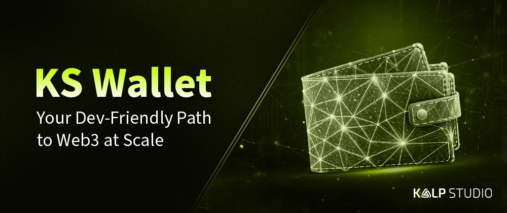 KS Wallet: Developer-Friendly Web3 Wallet with Security &amp; Sc