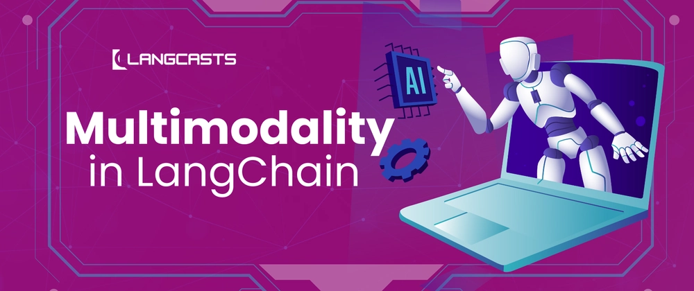 LangChain을 활용한 멀티모달 AI 개발 가이드