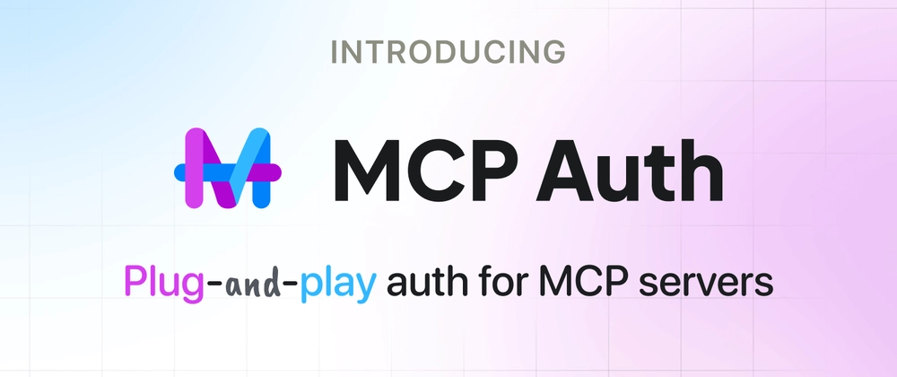 MCP Auth: OAuth 2.1 기반 MCP 서버 인증 솔루션