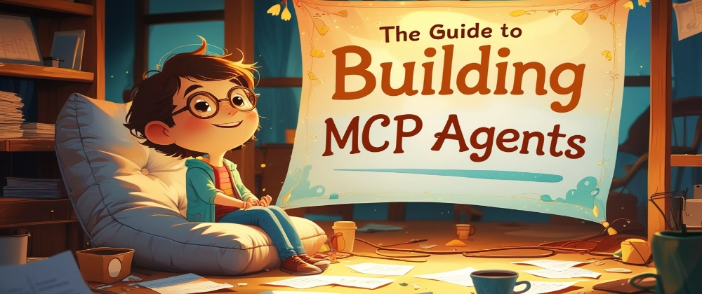 MCP Agent Development Guide for LLM and AI Applications