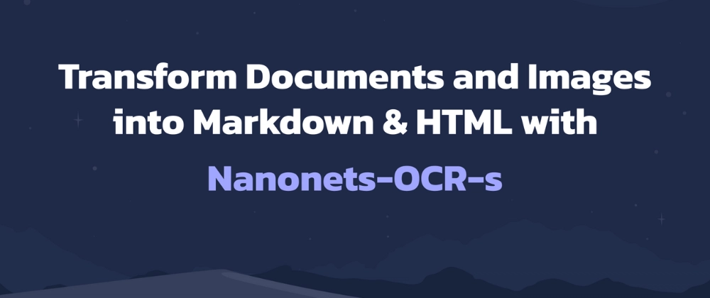 Nanonets-OCR-s: 구조화된 문서/이미지 OCR 및 마크다운/HTML 변환