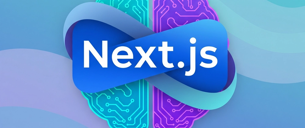 Next.js + AI: 현대 웹 앱 개발 전략