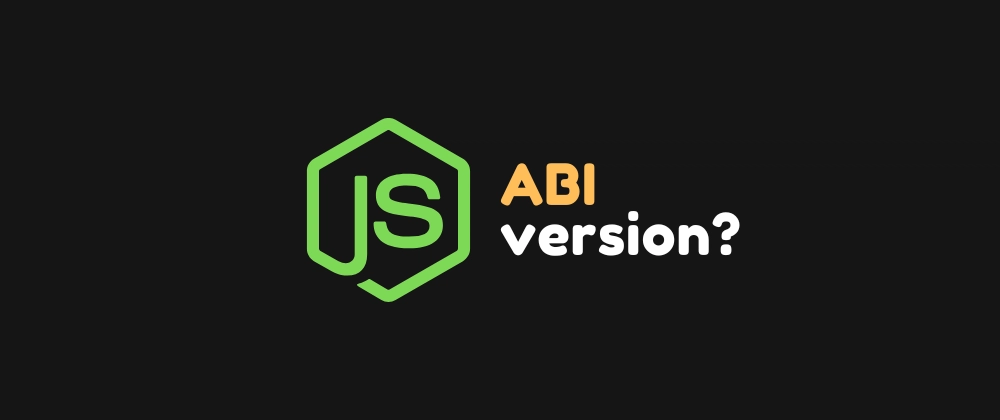 Node.js ABI 버전: 의미와 중요성 이해