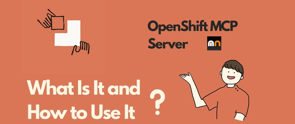 OpenShift MCP Server: 기능, 활용 방법, Kubernetes
