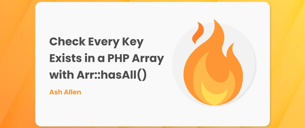Laravel 12.16에서 Arr::hasAll()로 배열 키 존재 여부 확인 방법