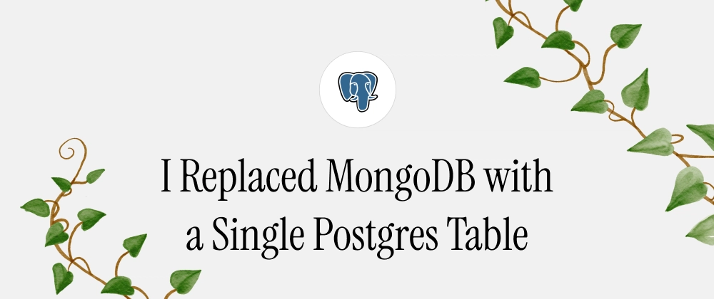 Postgres로 MongoDB 대체: JSONB 활용 전략