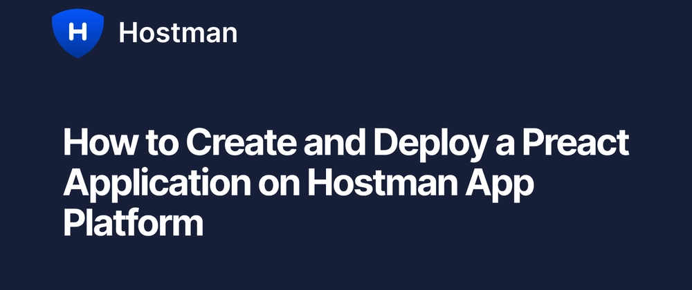 Preact 앱 생성 및 Hostman 배포 가이드