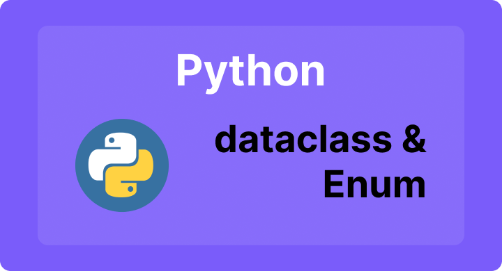 파이썬 dataclass와 ENUM 활용법: Pythonic 개발자 가이드
