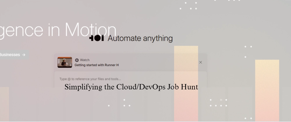 Runner H - AI-Powered Cloud/DevOps Job Hunting Tool