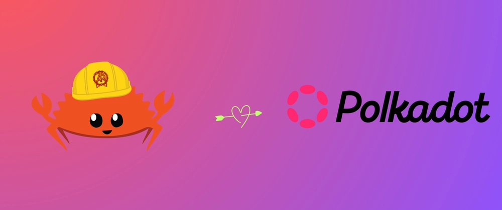 Rust for Polkadot Developers: Getting Started Guide