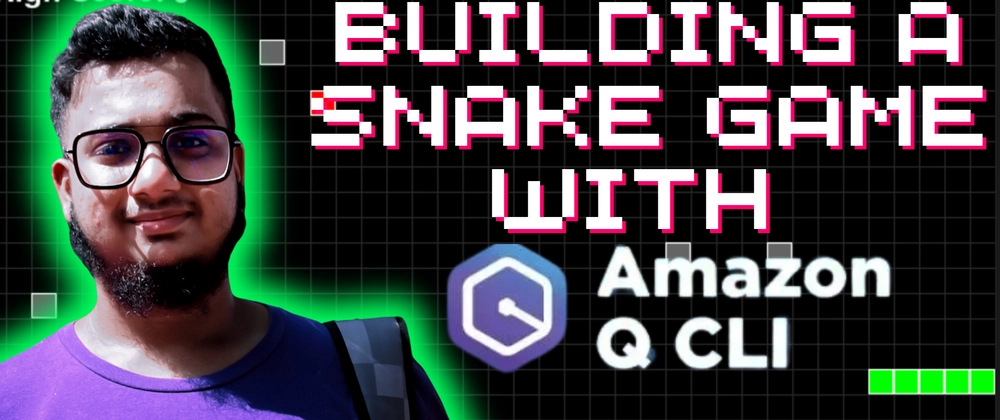 Step-by-Step Guide to Building a Snake Game with Amazon Q CL