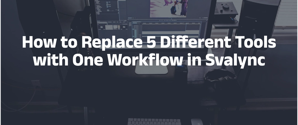 Svalync: 5 Tools in One AI Workflow to Save 3+ Hours Daily