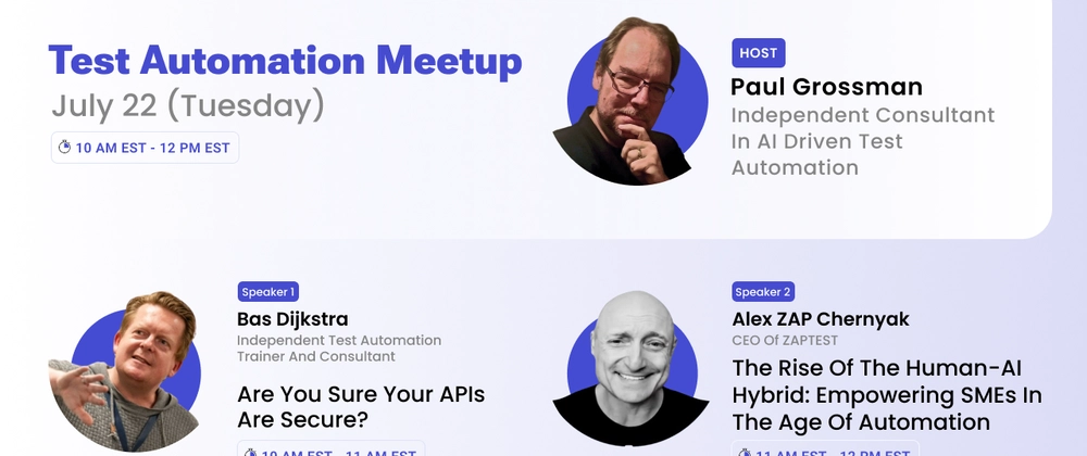 Test Automation Meetup 2025: Enhancing API Security &amp; Human-