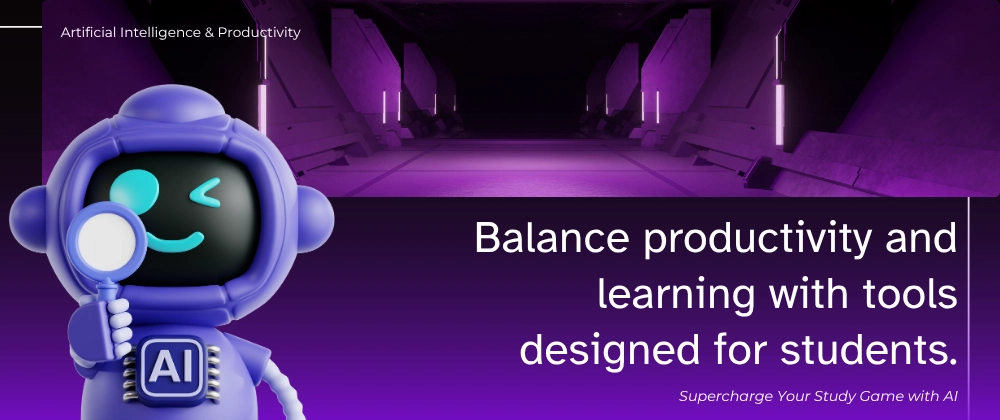 Top AI Tools for Students: How to Use Them Effectively